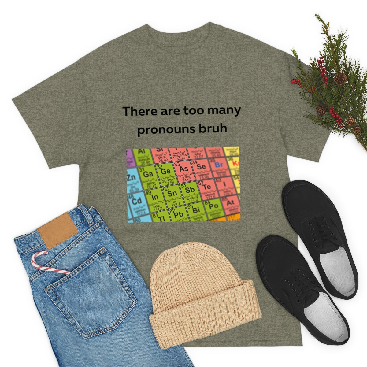 There are too many pronouns bruh Shirt