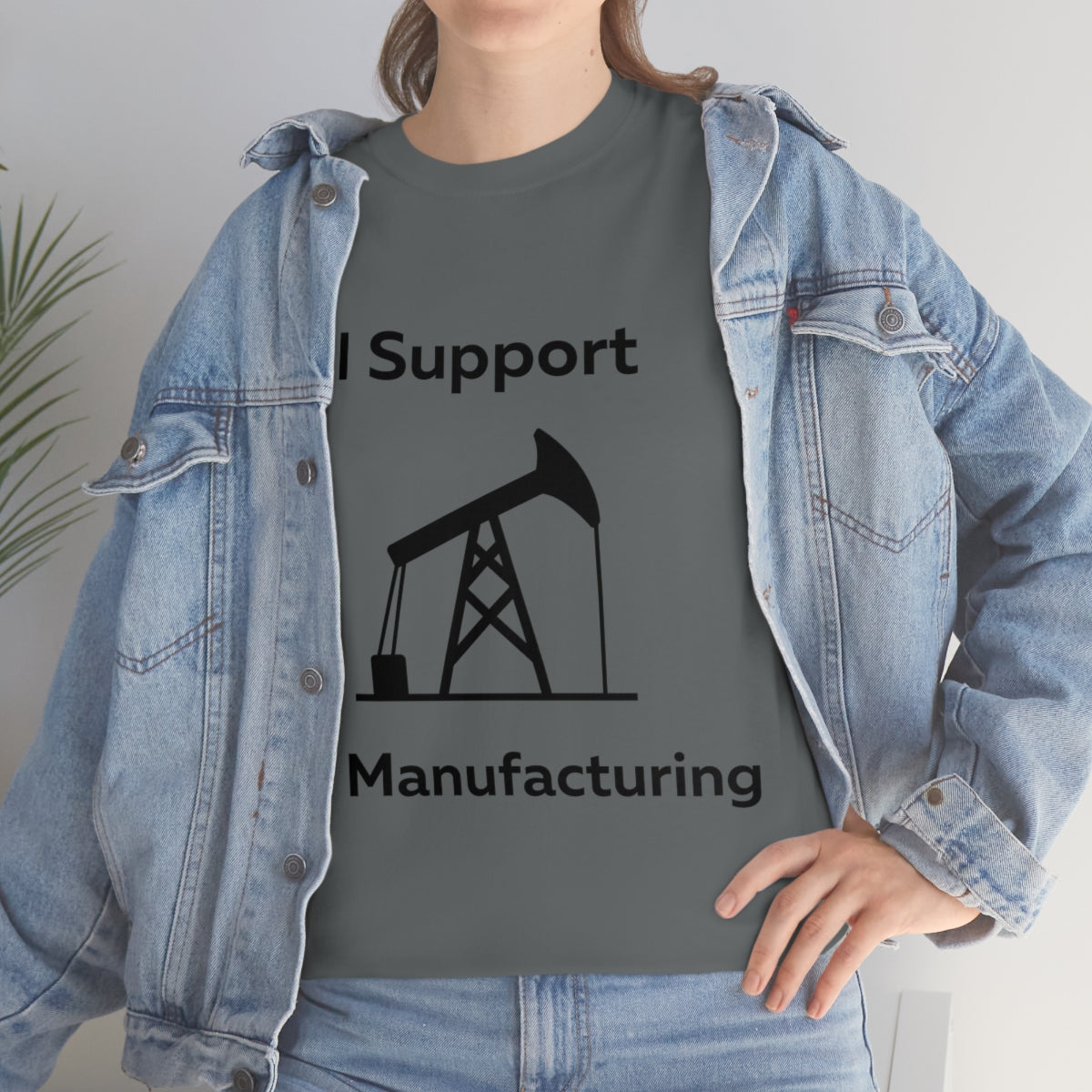 I Support Oil Manufacturing Shirt