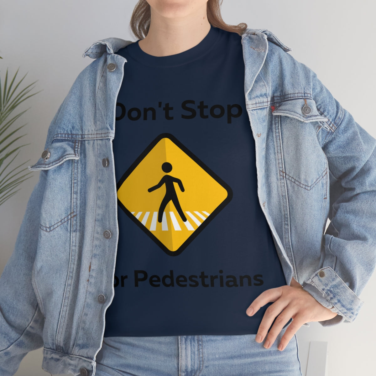 I don't Stop for Pedestrians Shirt