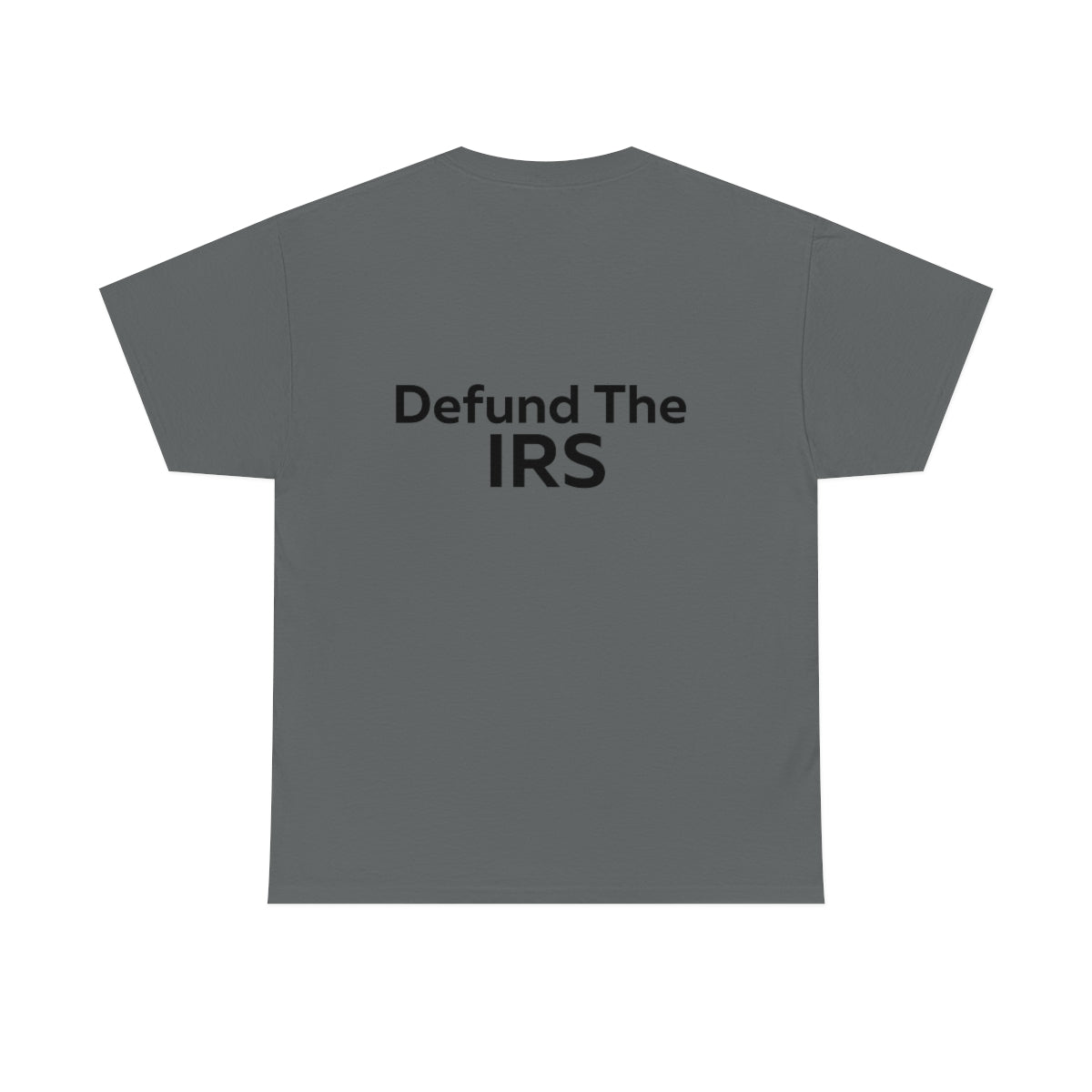 Defund the IRS Shirt