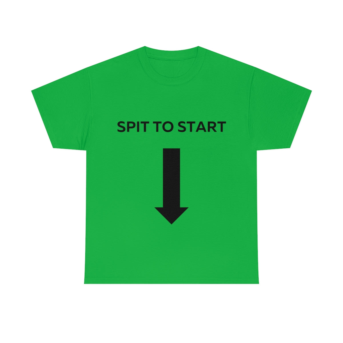 Spit to Start Shirt