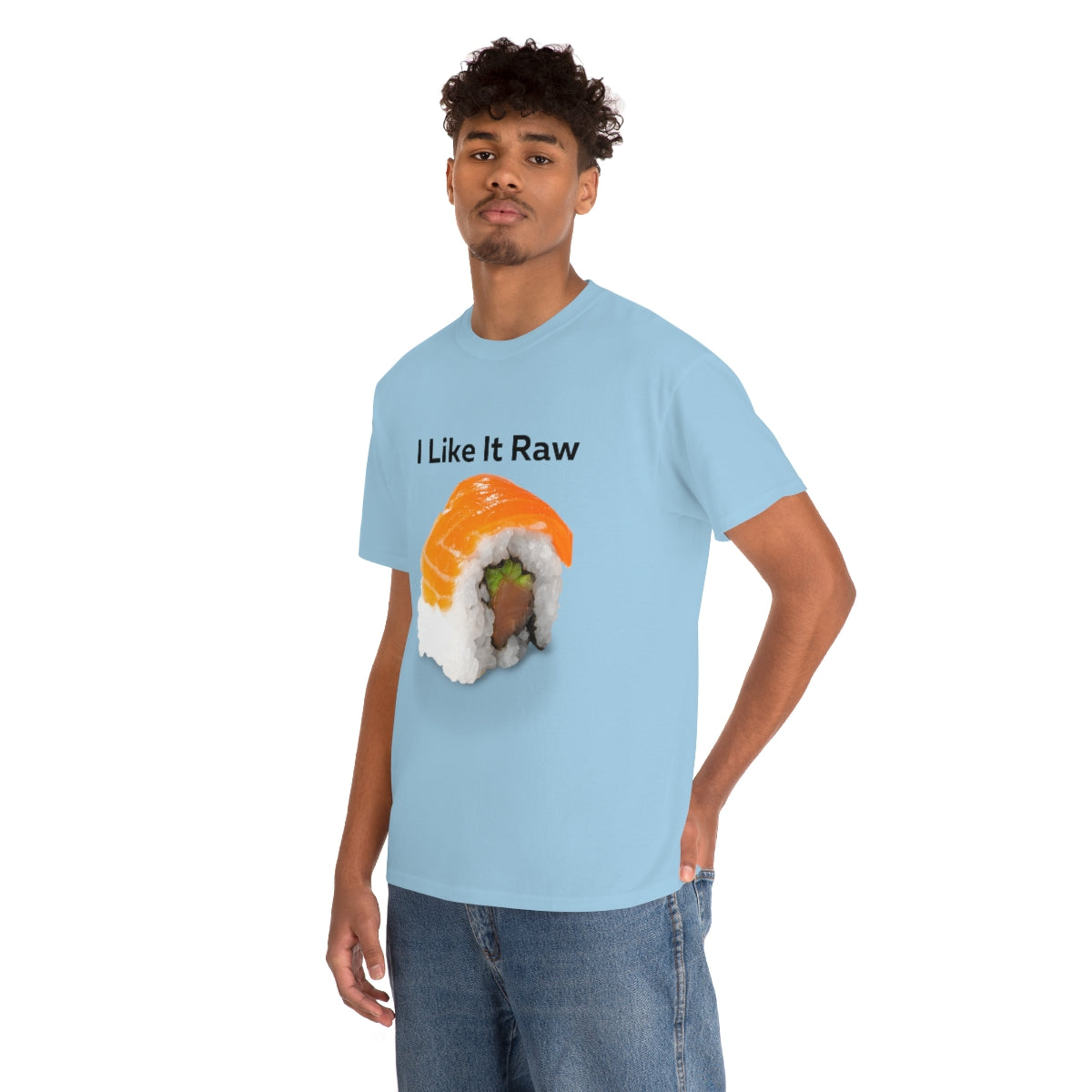 I like it Raw Sushi Shirt