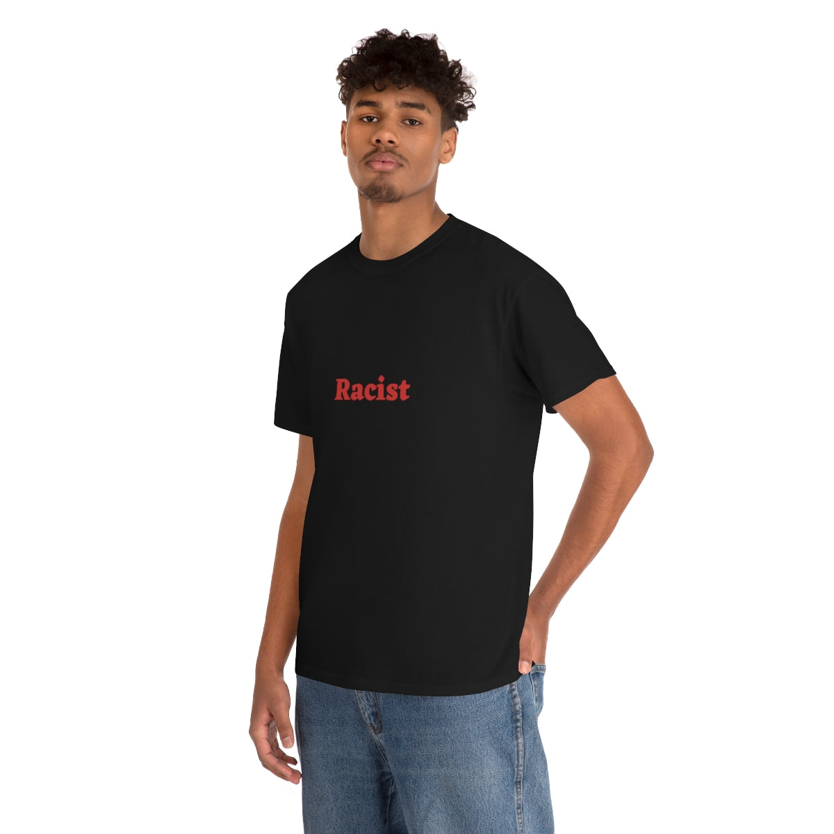 "Racist" Shirt