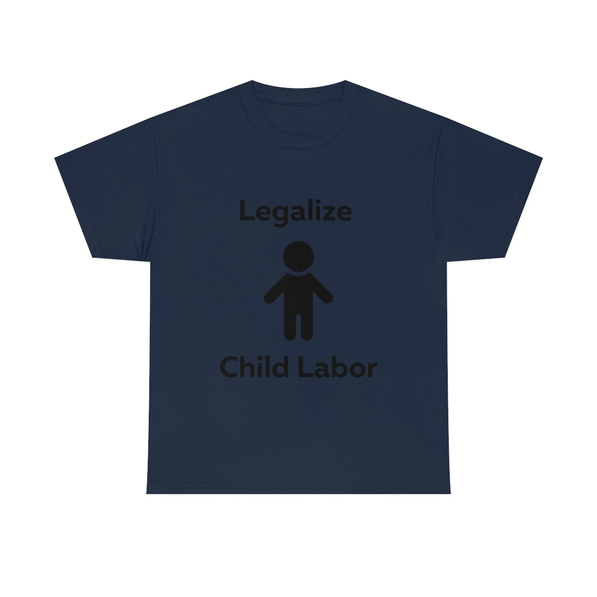 Legalize Child Labor Shirt