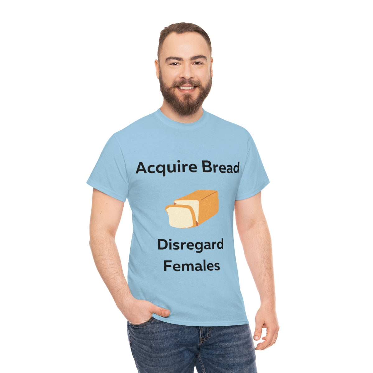 Acquire Bread Disregard Females Shirt