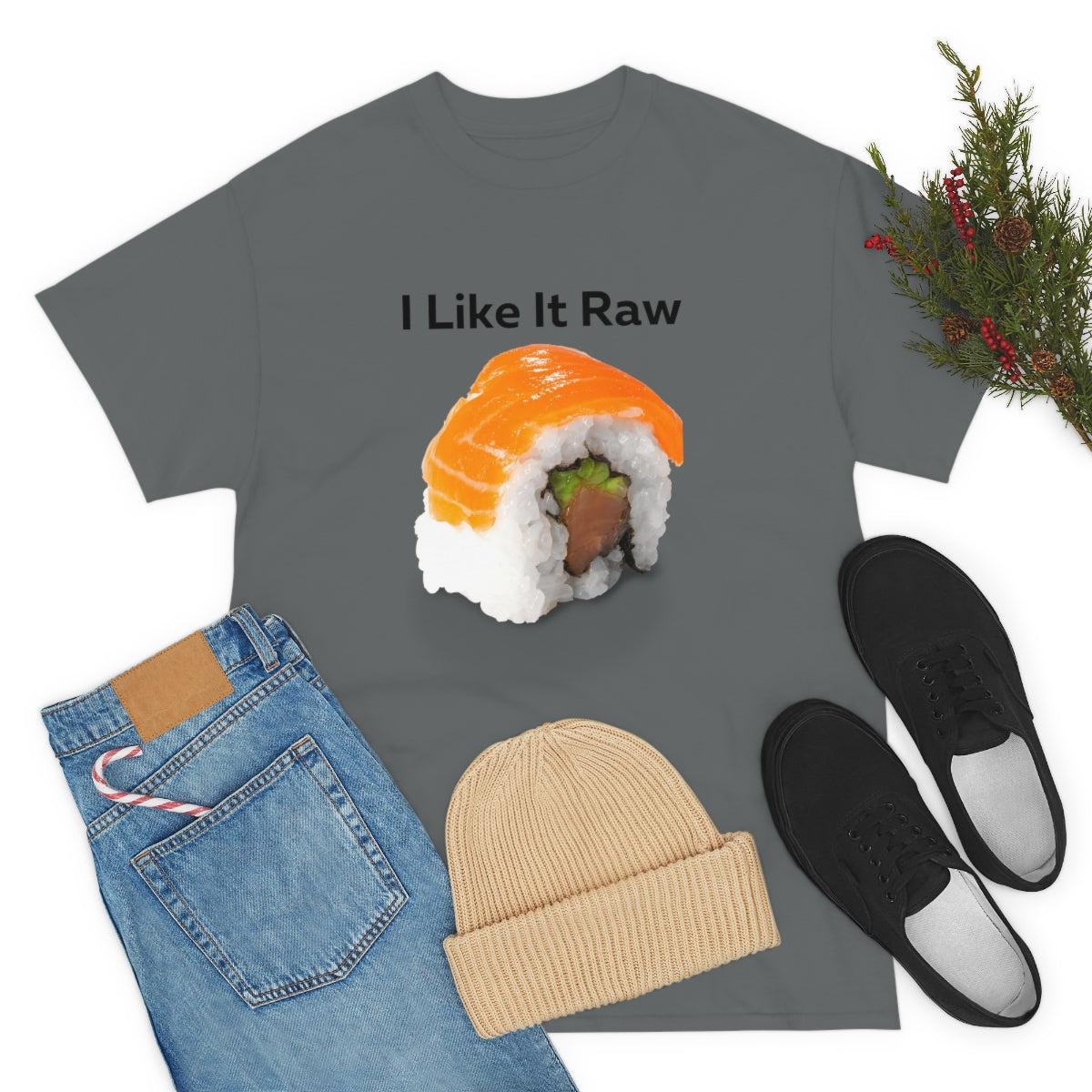 I like it Raw Sushi Shirt