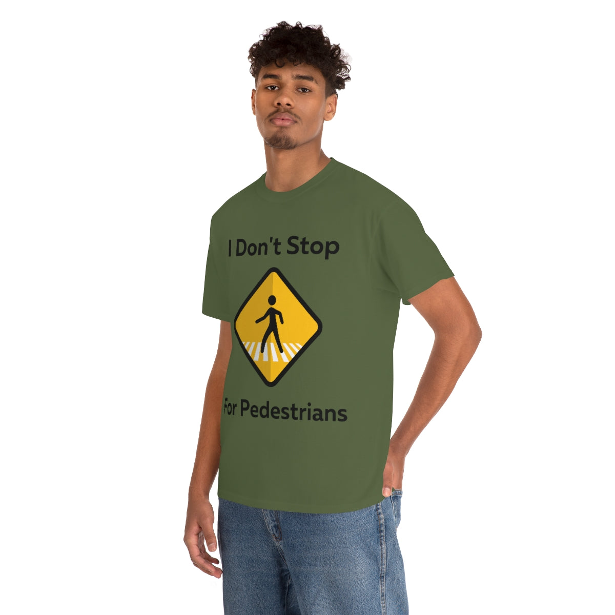 I don't Stop for Pedestrians Shirt