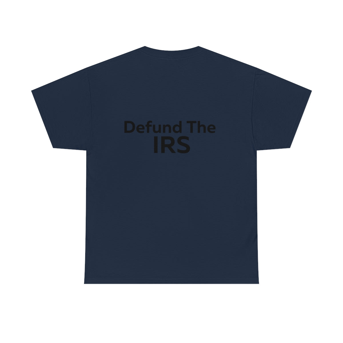 Defund the IRS Shirt