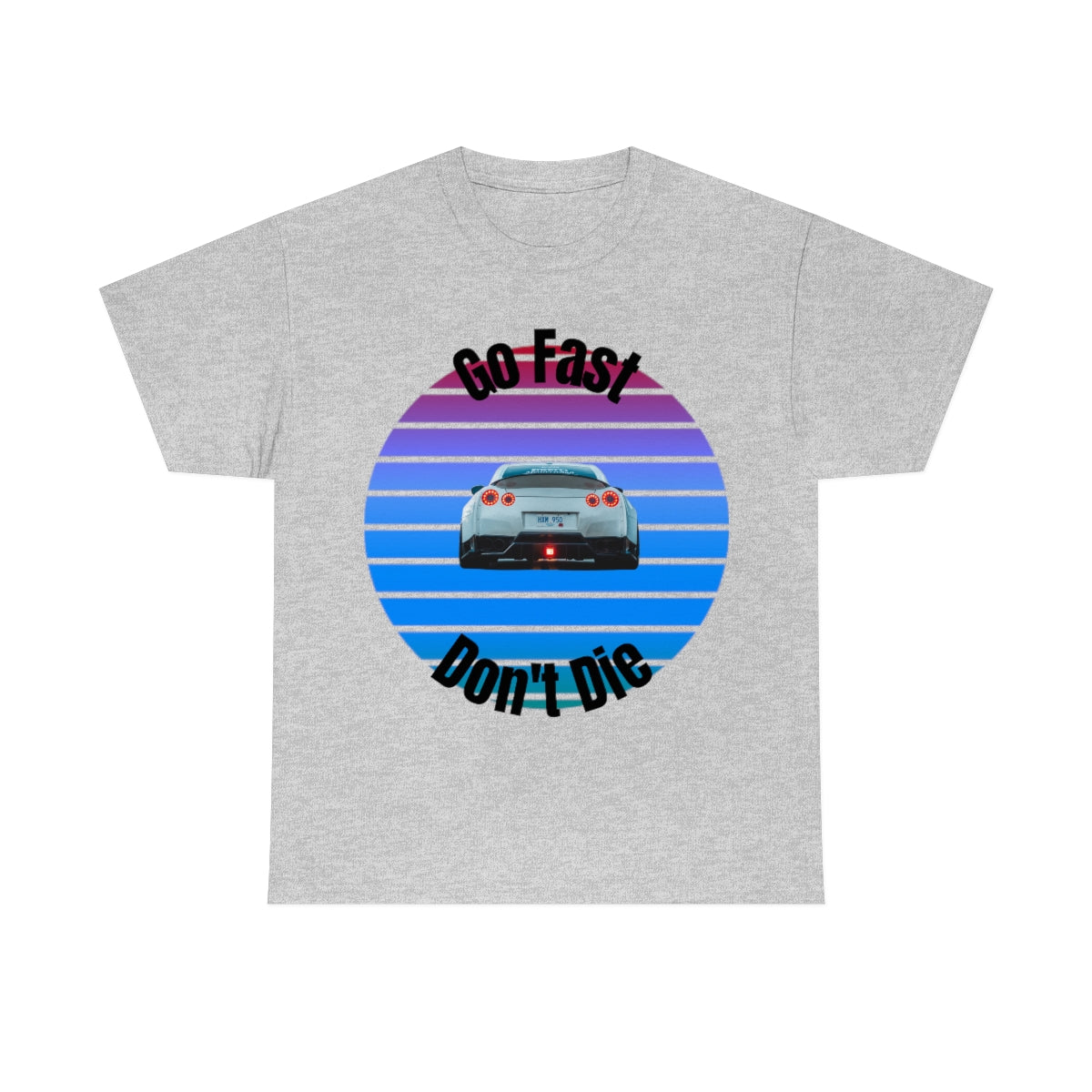 Go fast Don't Die Car Shirt