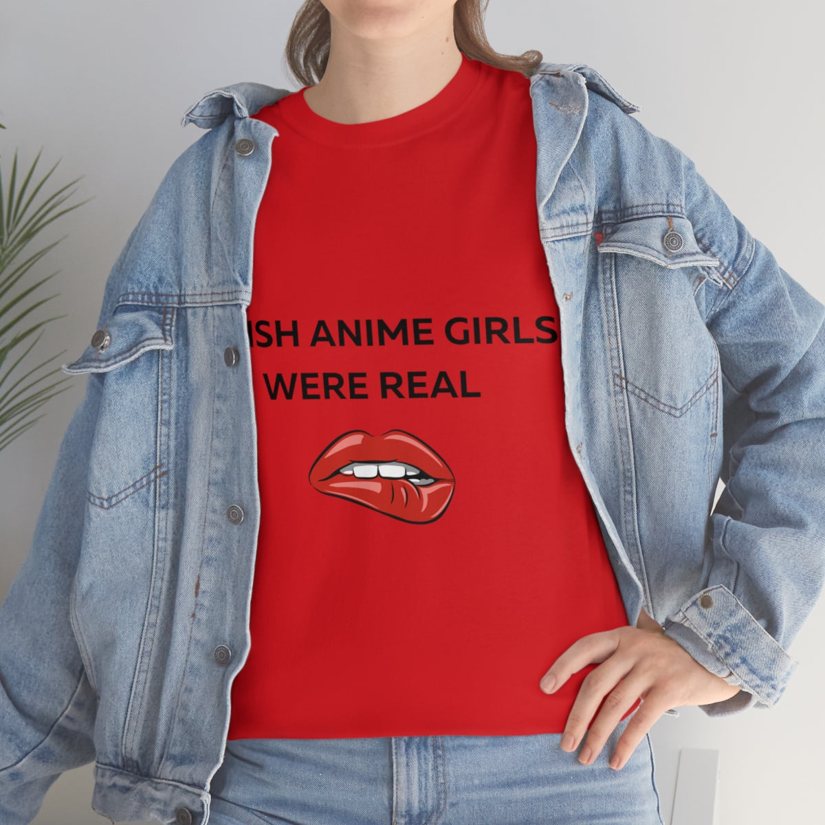 I wish Anime Girls Were Real Shirt