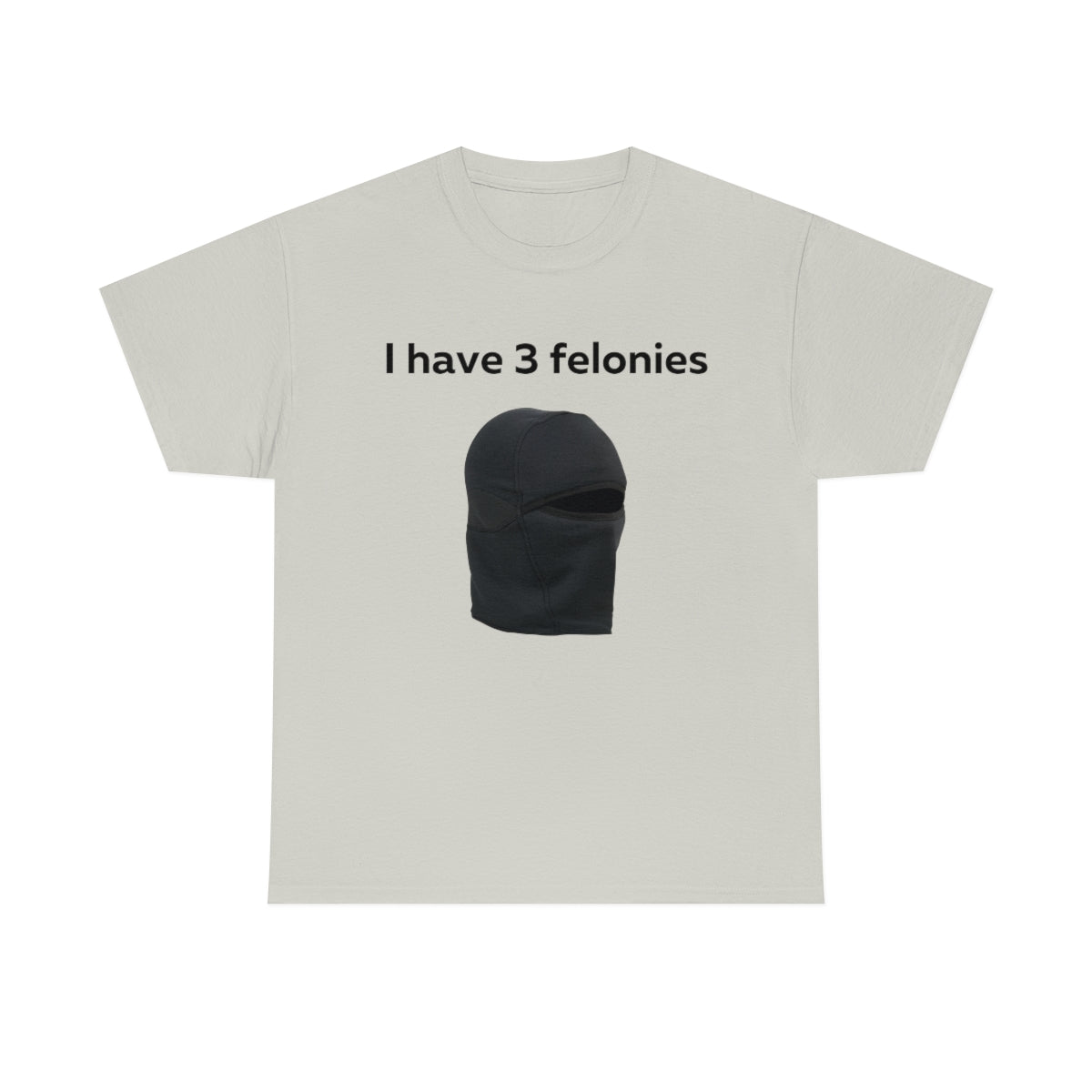 Felony Shirt