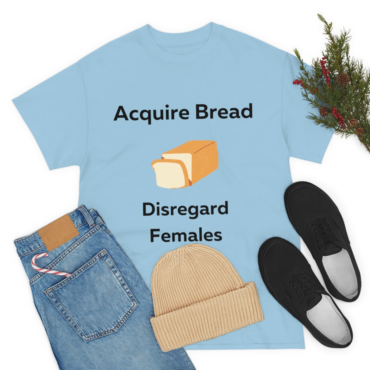 Acquire Bread Disregard Females Shirt