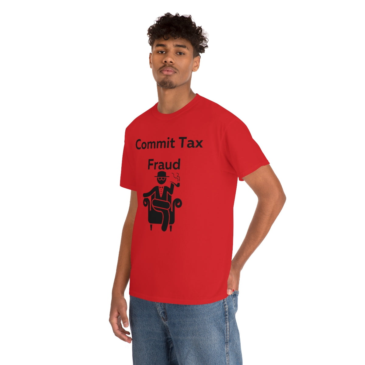 Commit Tax Fraud Shirt