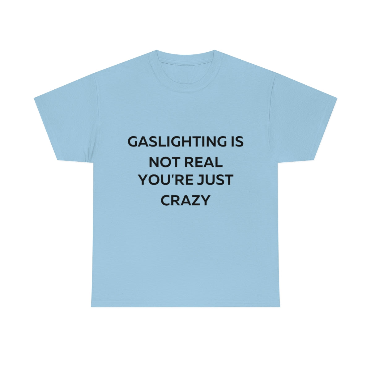 Gaslighting Shirt